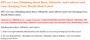 PSY 110 Case (Thinking about Race, Ethnicity, and Culture) and Case (Keeping Your Mouth Shut) Latest