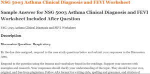 NSG 5003 Asthma Clinical Diagnosis and FEVI Worksheet