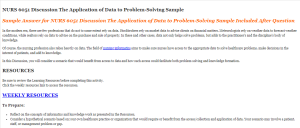 NURS 6051 Discussion The Application of Data to Problem Solving Sample