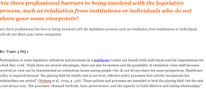 Are there professional barriers to being involved with the legislative process, such as retaliation from institutions or individuals who do not share your same viewpoints