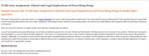 NURS 6051 Assignment Ethical and Legal Implications of Prescribing Drugs