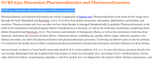 NURS 6521 Discussion Pharmacokinetics and Pharmacodynamics