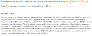Research an organization that uses an innovative model of care NUR 514