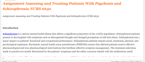 Assignment Assessing and Treating Patients With Psychosis and Schizophrenia NURS 6630