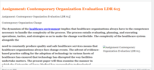 Assignment  Contemporary Organization Evaluation LDR 615