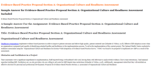 Evidence-Based Practice Proposal Section A Organizational Culture and Readiness Assessment