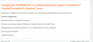 Assignment  NUR646 how to evaluate preceptor using “Evaluation of Clinical Preceptor by Student” form