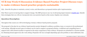 DQ1 . Describe the plans to maintain, extend, revise, and discontinue a proposed solution after implementation.