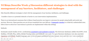 DQ1 Describe different strategies to deal with the management of any barriers, facilitators, and challenges.