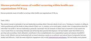 Discuss potential causes of conflict occurring within health care organizations NUR 514