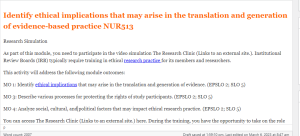 Identify ethical implications that may arise in the translation and generation of evidence-based practice NUR513