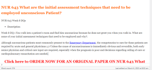 NUR 643 What are the initial assessment techniques that need to be employed unconscious Patient
