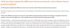 NUR 699 DQ1 Explain the difference between research- and evidence-based practice projects.