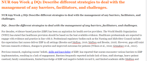 NUR 699 Week 4 DQ1 Describe different strategies to deal with the management of any barriers, facilitators, and challenges.