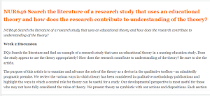 NUR646 Search the literature of a research study that uses an educational theory and how does the research contribute to understanding of the theory 