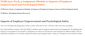 NURS 6221 Week 4 Assignment (Module 2) Impacts of Employee Empowerment and Psychological Safety