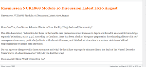 Rasmussen NUR2868 Module 10 Discussion Latest 2020 August