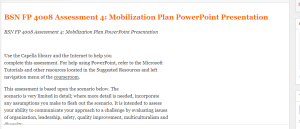 BSN FP 4008 Assessment 4  Mobilization Plan PowerPoint Presentation