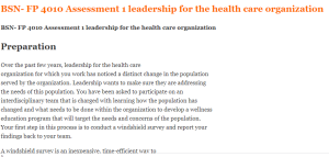 BSN- FP 4010 Assessment 1 leadership for the health care organization