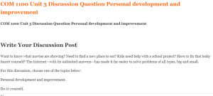 COM 1100 Unit 3 Discussion Question Personal development and improvement