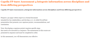 Capella FP 6900 Assessment 4 Integrate information across disciplines and from differing perspectives