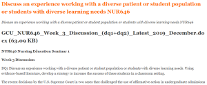 Discuss an experience working with a diverse patient or student population or students with diverse learning needs NUR646