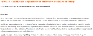 FP 6016 Health care organizations strive for a culture of safety