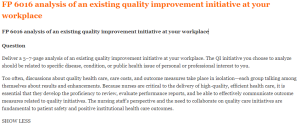 FP 6016 analysis of an existing quality improvement initiative at your workplace