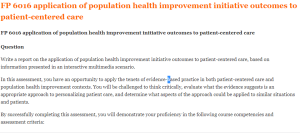 FP 6016 application of population health improvement initiative outcomes to patient-centered care