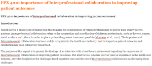 FPX 4010 importance of Interprofessional collaboration in improving patient outcomes