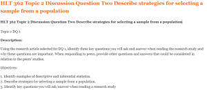 HLT 362 Topic 2 Discussion Question Two Describe strategies for selecting a sample from a population