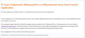IT 2249 Assignment  Debug and Fix a 2-Dimensional Array Java Console Application