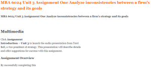 MBA 6024 Unit 3 Assignment One Analyze inconsistencies between a firm’s strategy and its goals