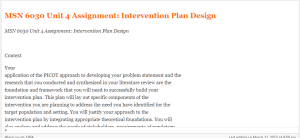 MSN 6030 Unit 4 Assignment Intervention Plan Design