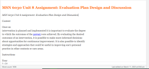 MSN 6030 Unit 8 Assignment  Evaluation Plan Design and Discussion