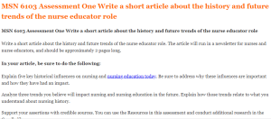 MSN 6103 Assessment One Write a short article about the history and future trends of the nurse educator role