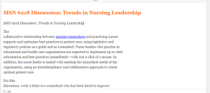 MSN 6218 Discussion  Trends in Nursing Leadership