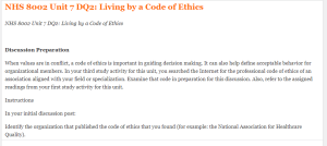 NHS 8002 Unit 7 DQ2  Living by a Code of Ethics