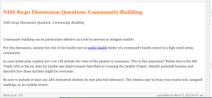 NHS 8040 Discussion Question  Community Building