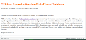 NHS 8040 Discussion Question  Ethical Uses of Databases