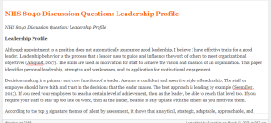 NHS 8040 Discussion Question  Leadership Profile