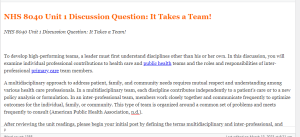 NHS 8040 Unit 1 Discussion Question  It Takes a Team!