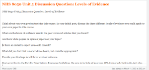 NHS 8050 Unit 5 Discussion Question  Levels of Evidence