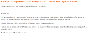 NRS 410 Assignment Case Study Mr. M. Health History Evaluation