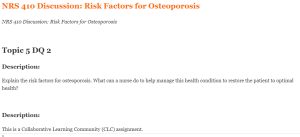 NRS 410 Discussion Risk Factors for Osteoporosis
