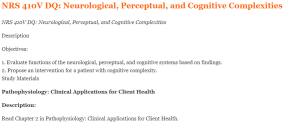 NRS 410V DQ Neurological, Perceptual, and Cognitive Complexities