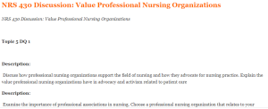 NRS 430 Discussion Value Professional Nursing Organizations