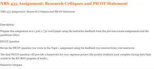 NRS 433 Assignment Research Critiques and PICOT Statement