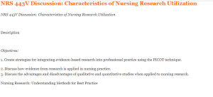 NRS 443V Discussion Characteristics of Nursing Research Utilization
