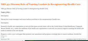 NRS 451 Discuss  Role of Nursing Leaders in Reengineering Health Care